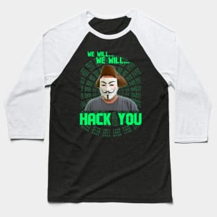 We Will We Will HACK YOU Queen x Anonymous Collab Corny Dumb Stupid Ugly Shirts Baseball T-Shirt